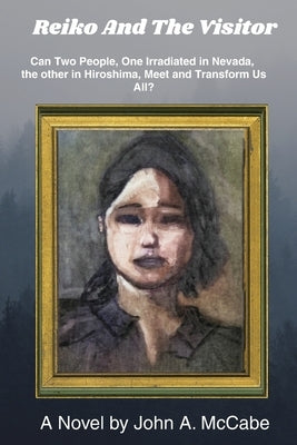 Reiko and the Visitor by McCabe, John a.
