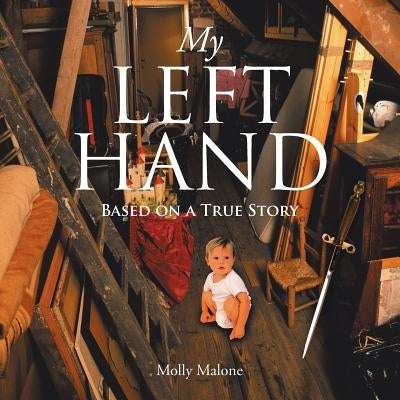 My Left Hand by Malone, Molly