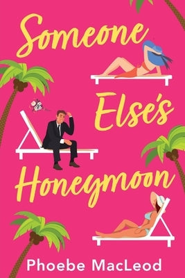Someone Else's Honeymoon by MacLeod, Phoebe