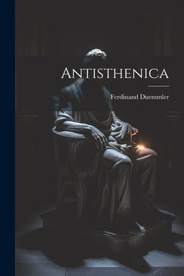 Antisthenica by Duemmler, Ferdinand