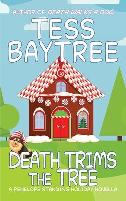 Death Trims the Tree by Baytree, Tess