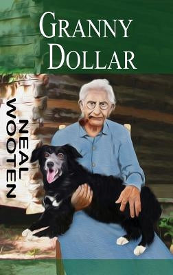 Granny Dollar by Wooten, Neal