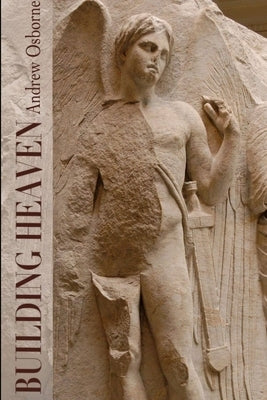 Building Heaven (Print Edition) by Osborne, Andrew