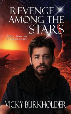 Revenge Among the Stars by Burkholder, Vicky
