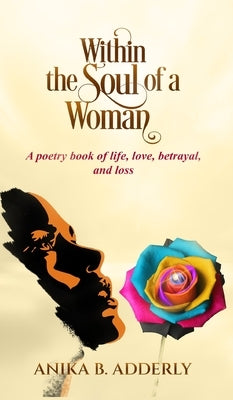 Within the Soul of a Woman by Adderly, Anika B.