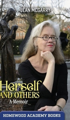Herself and Others: A Memoir by McGarry, Jean