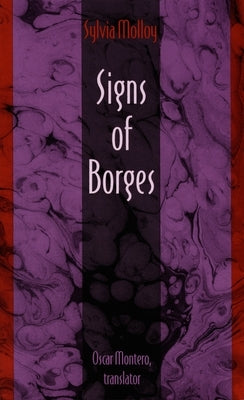 Signs of Borges by Molloy, Sylvia
