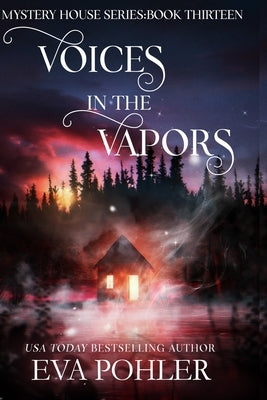 Voices in the Vapors by Pohler, Eva