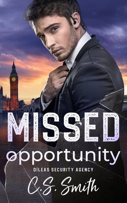 Missed Opportunity by Smith, C. S.