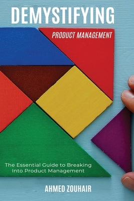 Demystifying Product Management by Zouhair, Ahmed