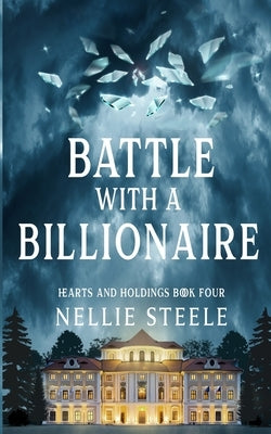 Battle with a Billionaire by Steele, Nellie