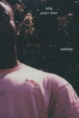 Selah, The Prayer Closet by Mial, Madarryl