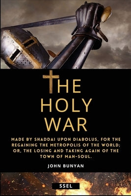 The Holy War (Annotated): Easy to Read Layout by Bunyan, John