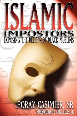 Islamic Impostors by Casimier, Poray