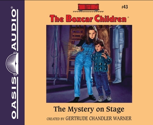 The Mystery on Stage: Volume 43 by Warner, Gertrude Chandler
