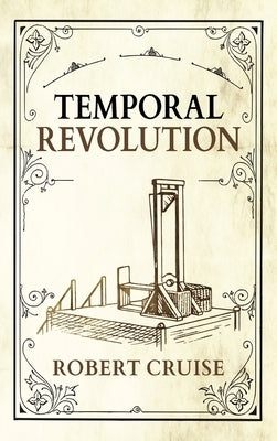 Temporal Revolution by Cruise, Robert