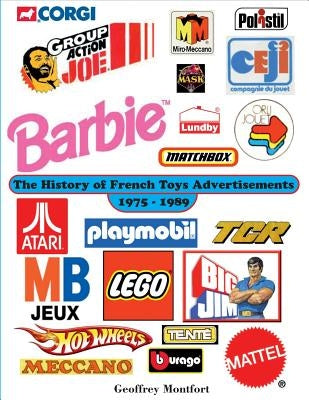 The History of French Toys Advertisements by Montfort, Geoffrey