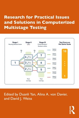 Research for Practical Issues and Solutions in Computerized Multistage Testing by Yan, Duanli