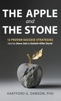 The Apple and The Stone by Dawson, Hartford G.