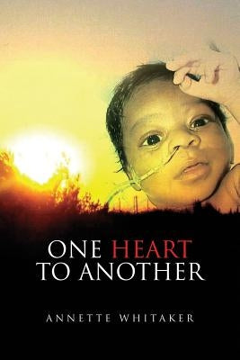 One Heart to Another by Whitaker, Annette