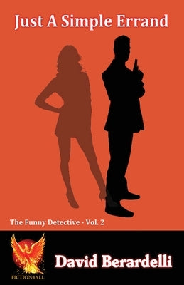 Just A Simple Errand (Funny Detective Vol 2) by Berardelli, David