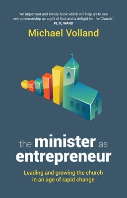 Minister as Entrepreneur by Volland, Michael