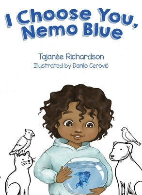 I Choose You, Nemo Blue by Richardson, Tajanée