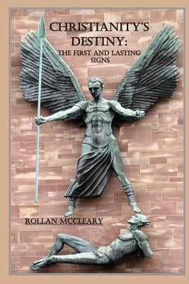 Christianity's Destiny by McCleary, Rollan