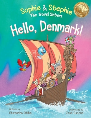 Hello, Denmark!: A Captivating Viking Adventure and Cultural Journey for Curious Kids Ages 4-8 by Otiko, Ekaterina