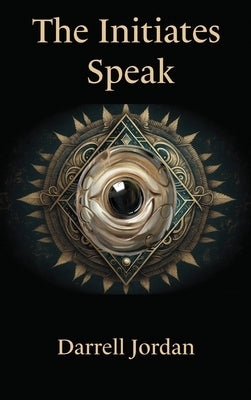The Initiates Speak by Initiates, The