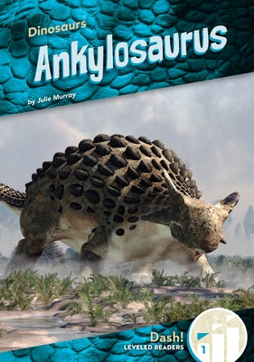 Ankylosaurus by Murray, Julie