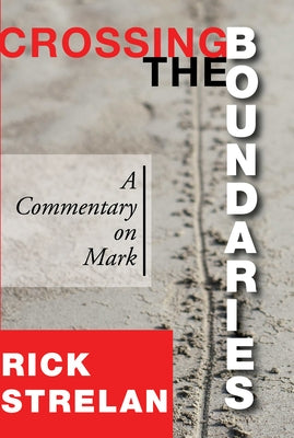 Crossing the Boundaries by Strelan, Rick
