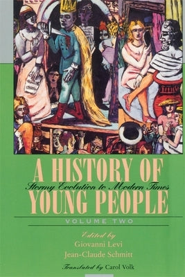 A History of Young People in the West by Levi, Giovanni