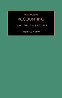Advances in Accounting: Volume 15 by Reckers, Philip M. J.