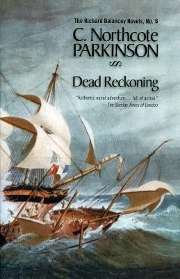 Dead Reckoning by Parkinson, C. Northcote