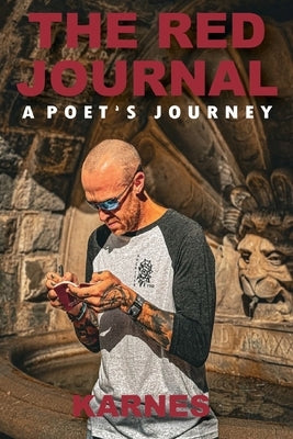 The Red Journal: A Poet's Journey by Douglas, Zachry K.