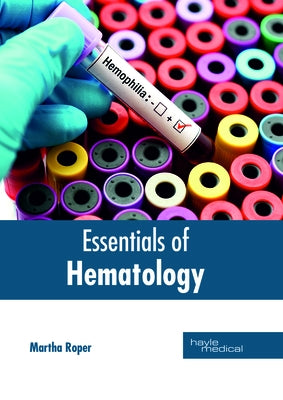 Essentials of Hematology by Roper, Martha