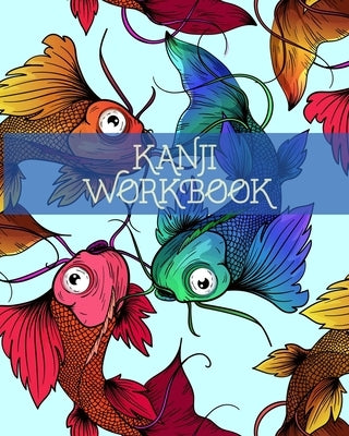 Kanji Workbook by Squad, Kanji