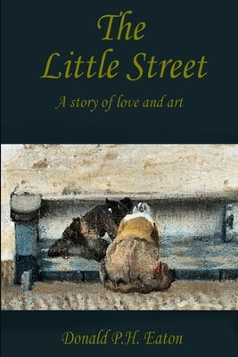 The Little Street by Eaton, Donald