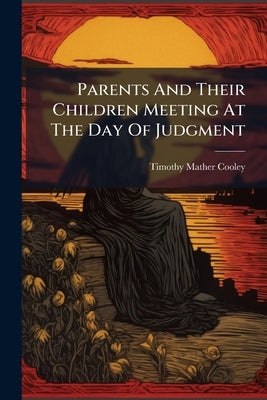 Parents And Their Children Meeting At The Day Of Judgment by Cooley, Timothy Mather
