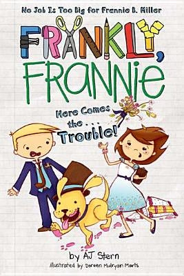 Here Comes The... Trouble! by Stern, Aj