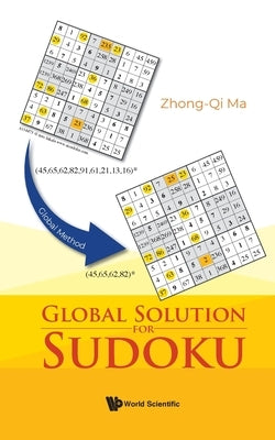 Global Solution for Sudoku by Ma, Zhong-Qi