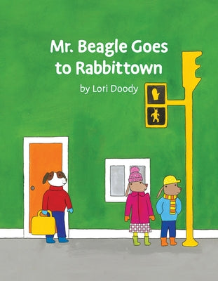 Mr. Beagle Goes to Rabbittown by Doody, Lori
