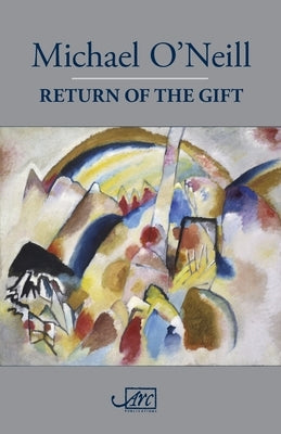 Return of the Gift by O'Neill, Michael