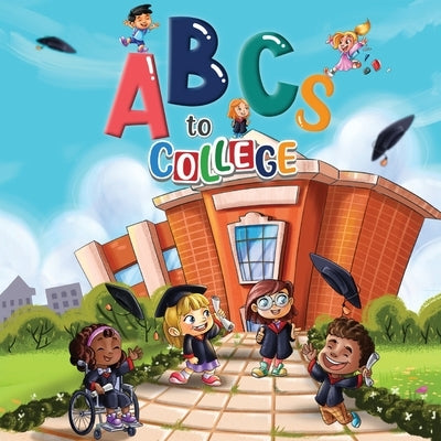 ABCs to College by Noseworthy, Andrew