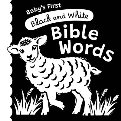 Baby's First Black and White Bible Words: A High-Contrast Board Book by B&h Editorial