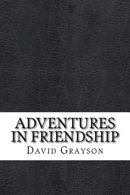 Adventures in Friendship by Grayson, David