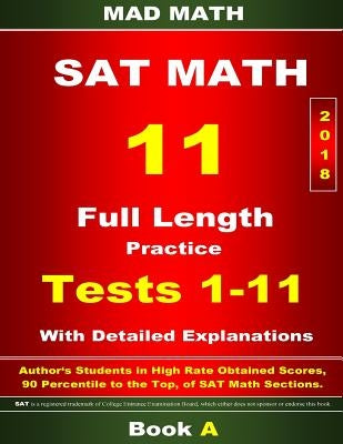 2018 New SAT Math Tests 01-11 Book A by Su, John