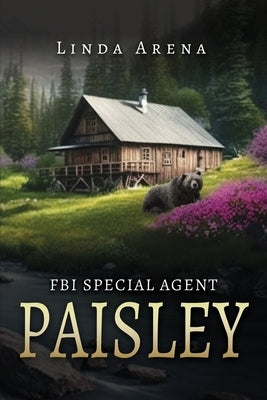 FBI Special Agent Paisley by Arena, Linda