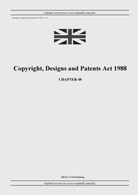 Copyright, Designs and Patents Act 1988 (c. 48) by United Kingdom Legislation